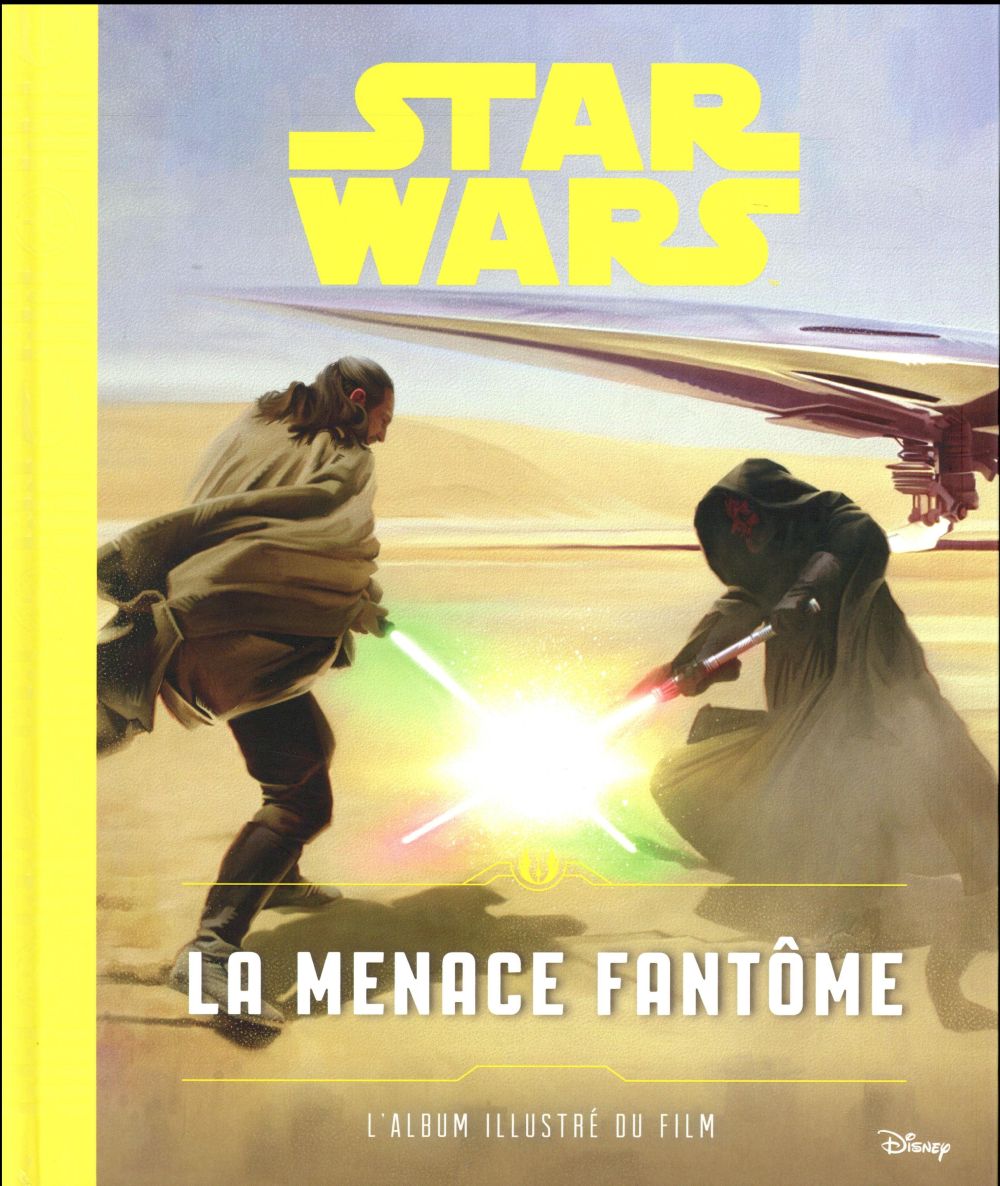 Star Wars - épisode I ; la menace fantôme ; l'album illustré du film