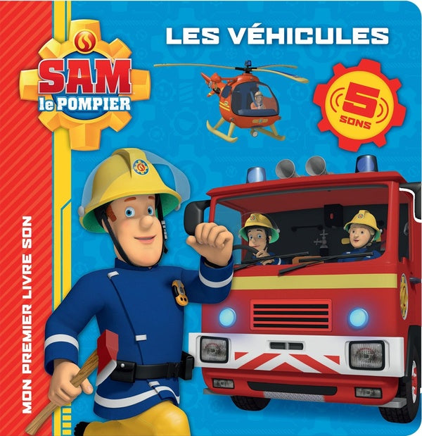 Sam le pompier : les véhicules