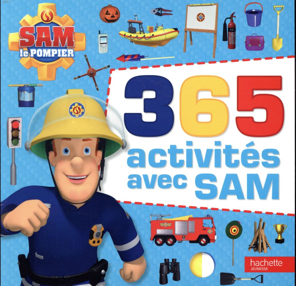 Sam le pompier : 365 activités