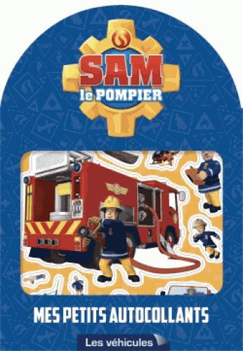 Mes petits autocollants : Sam le pompier : véhicules