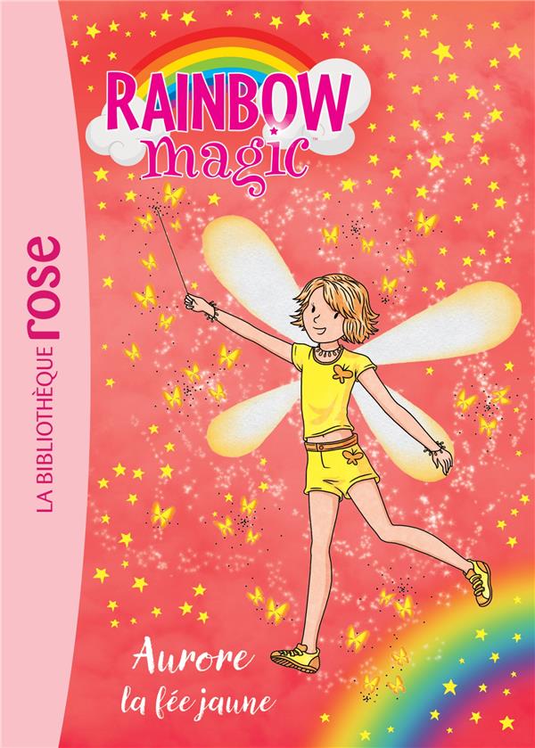 Rainbow magic Tome 3 : Aurore, la fée jaune