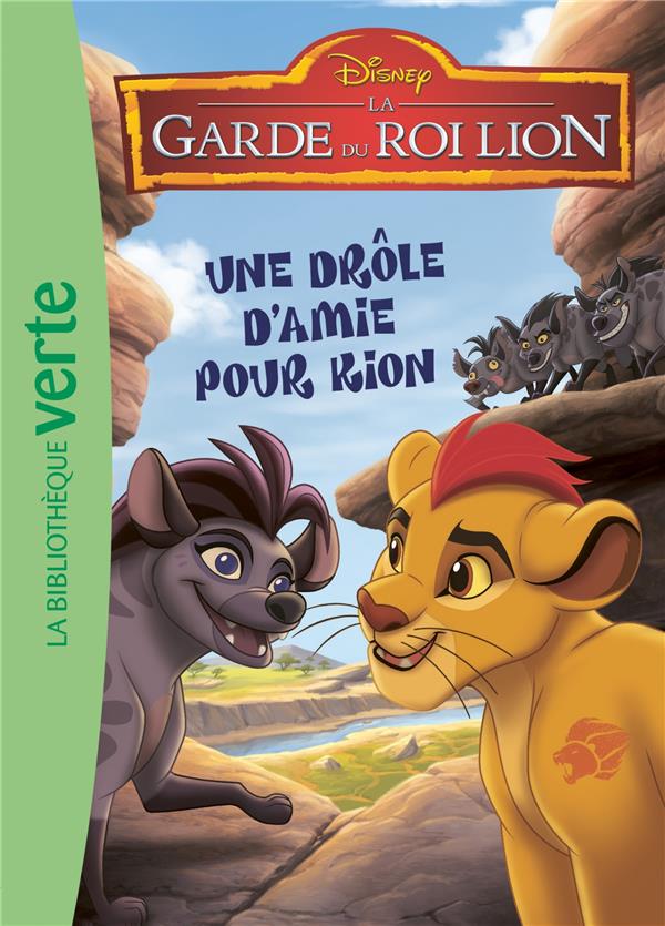 La garde du Roi Lion Tome 3 : une drôle d'amie pour Kion