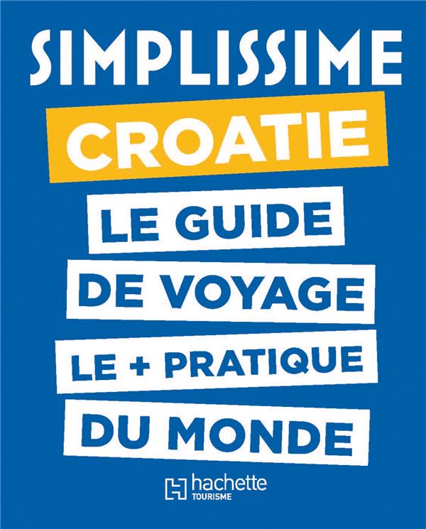 Guide simplissime : Croatie