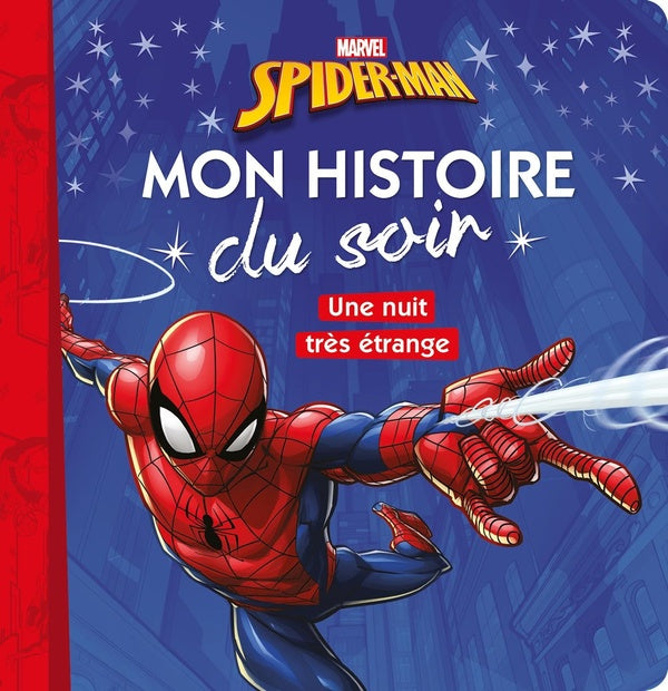 Mon histoire du soir : Spider-Man : une nuit très étrange