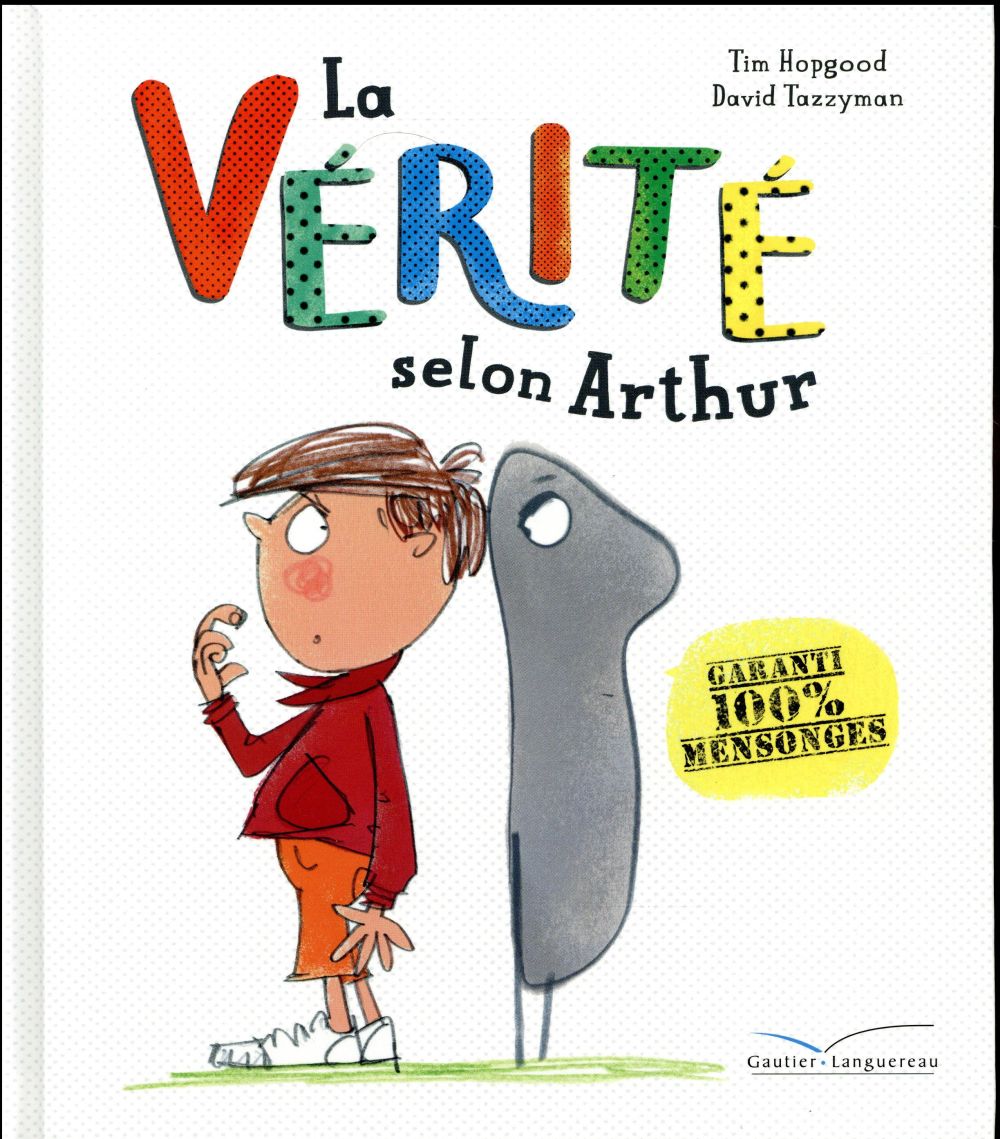 La vérité selon Arthur