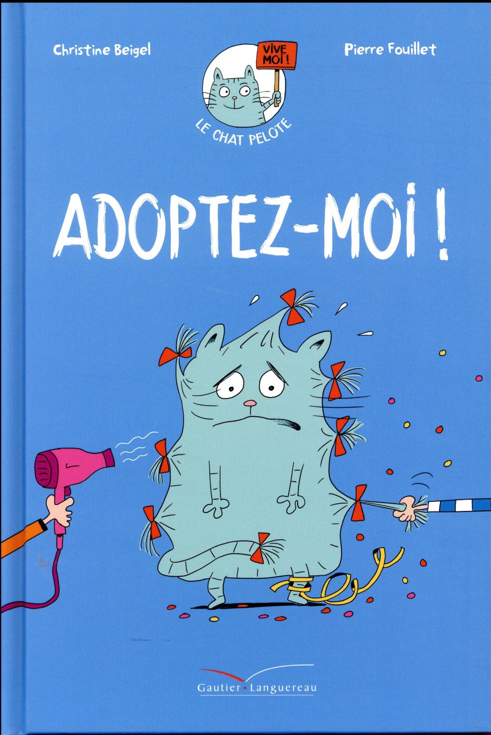 Le chat Pelote Tome 1 : adoptez-moi !