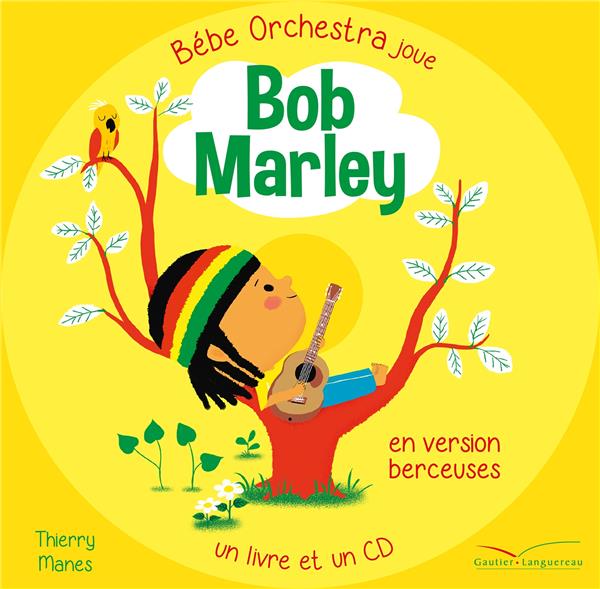 Bébé orchestra ; Bob Marley