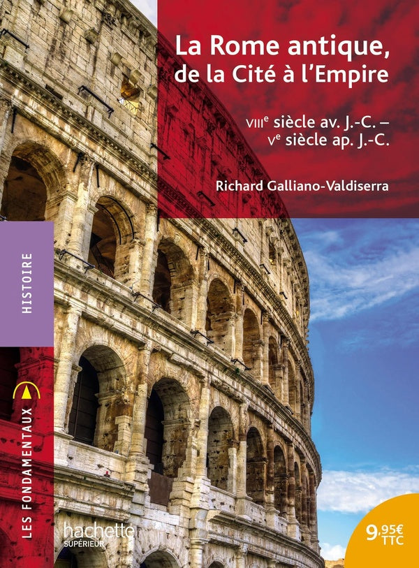 La Rome antique, de la cité à l'Empire ; VIIIe siècle av. J.-C. - Ve siècle ap. J.-C.