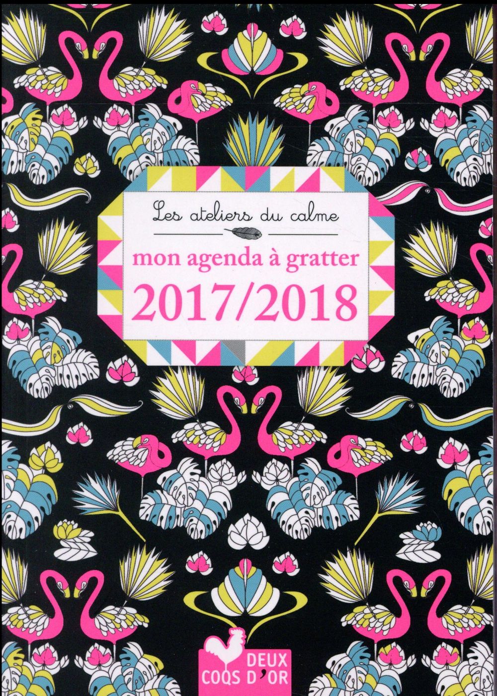 Les ateliers du calme : mon agenda à gratter (édition 2017/2018)