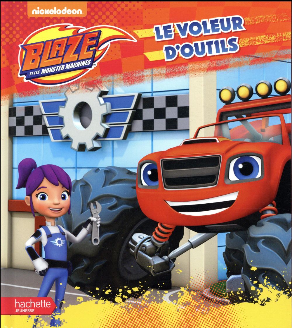 Blaze et les Monster Machines : le voleur d'outils