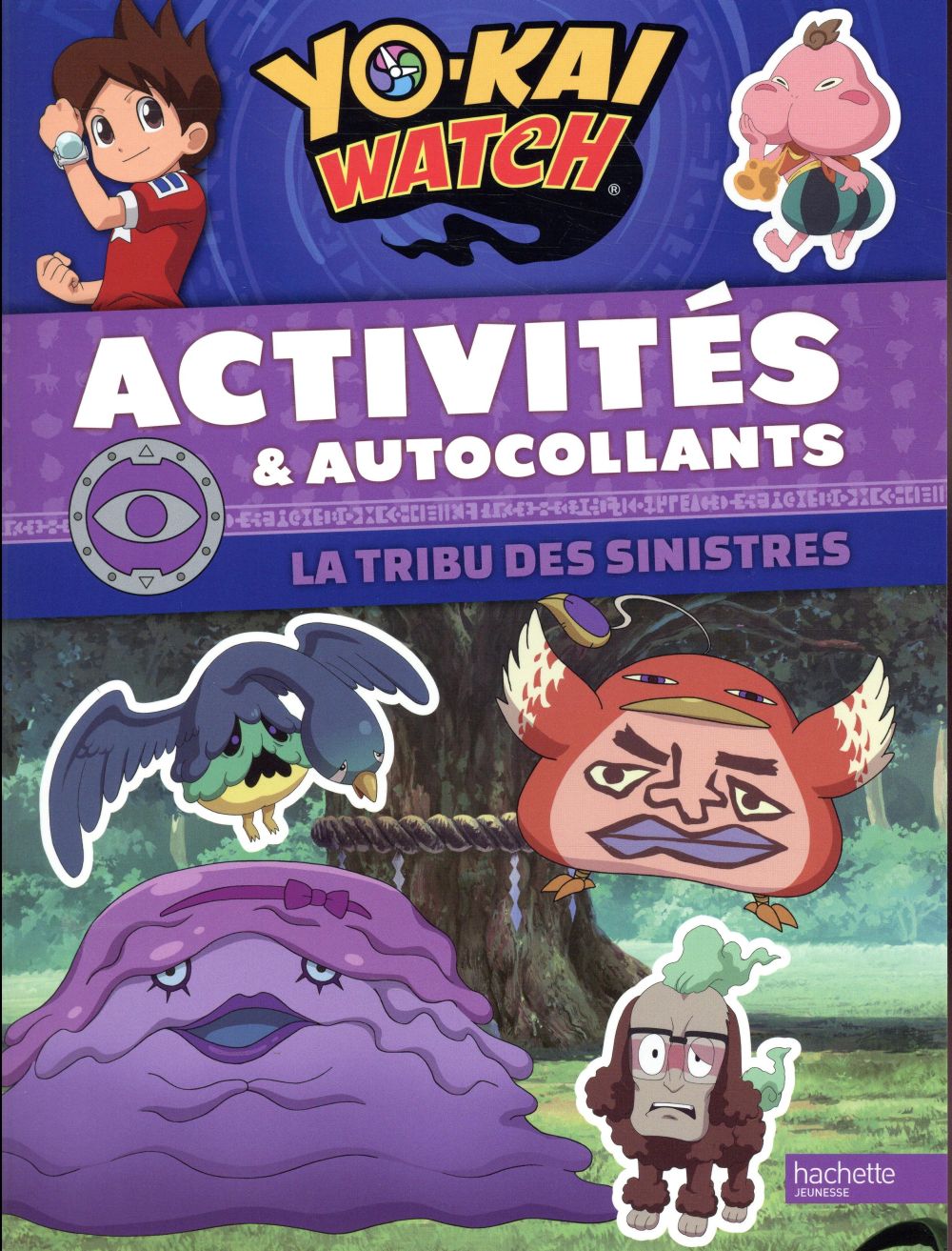 Yo-Kai Watch : la tribu des sinistres ; activités et autocollants