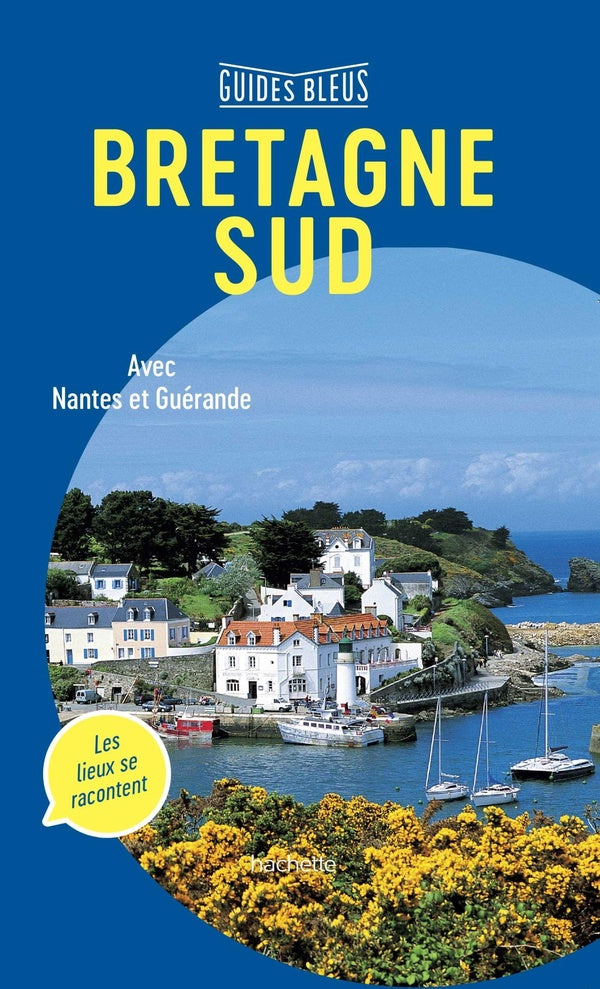 Bretagne Sud ; avec Nantes et Guérande
