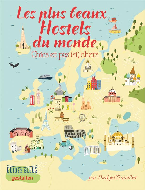 Les plus beaux hostels ; chics et pas (si) chers