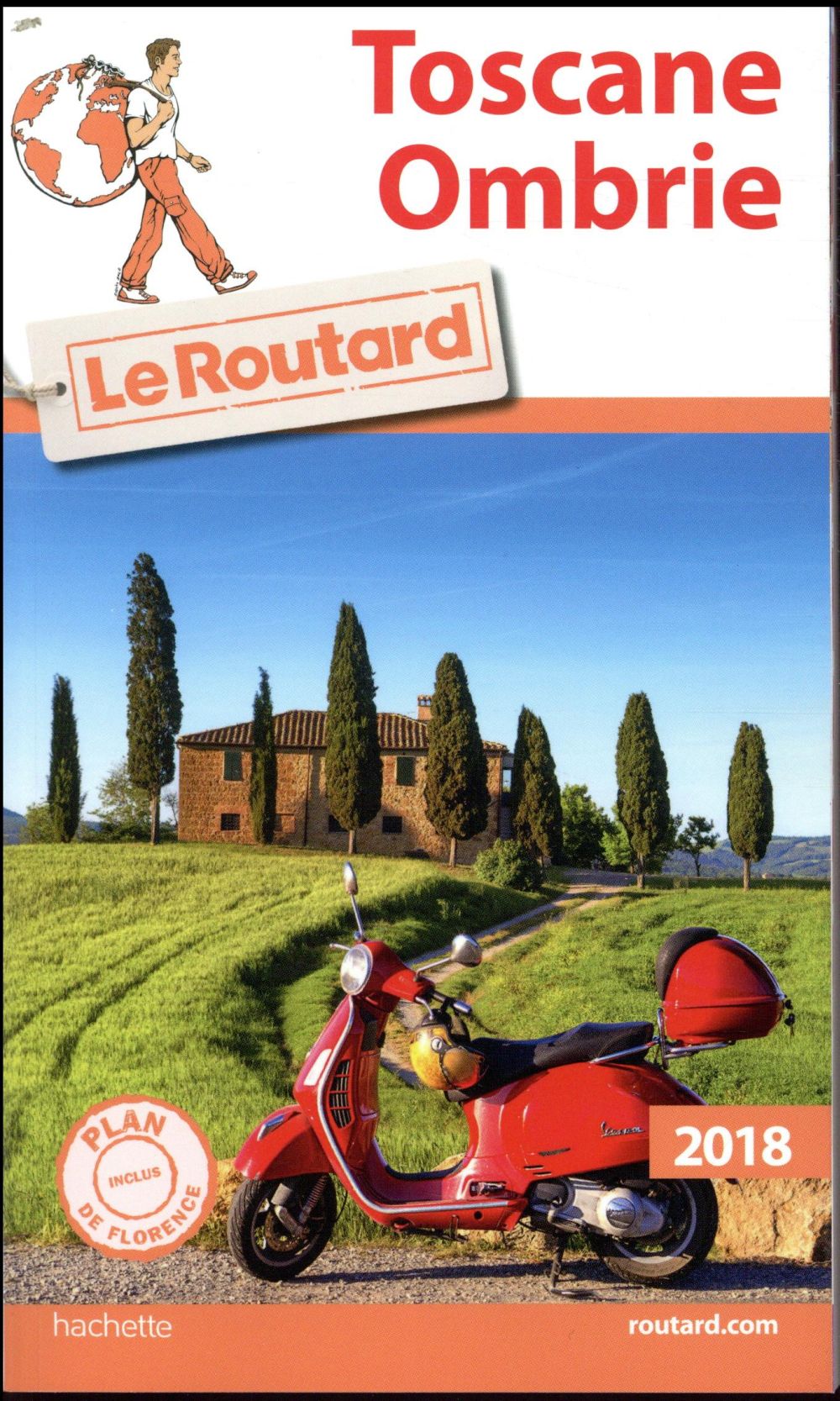 Guide du Routard : Toscane, Ombrie (édition 2018)