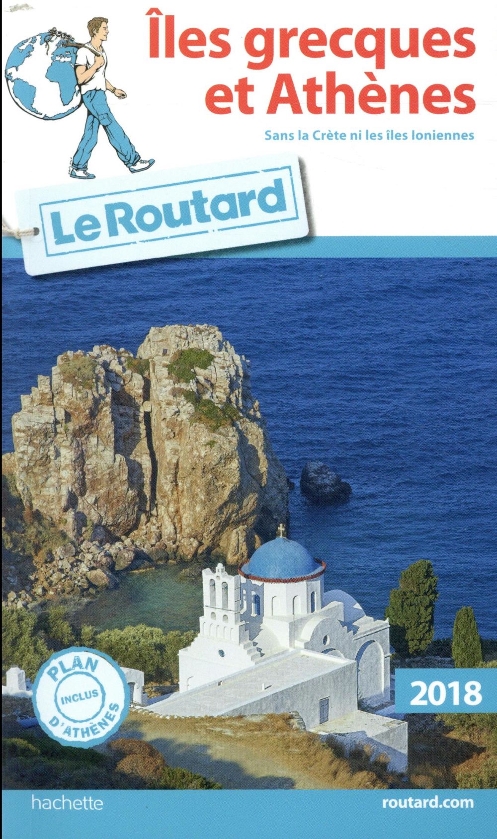 Guide du Routard : Îles grecques et Athènes (édition 2018)