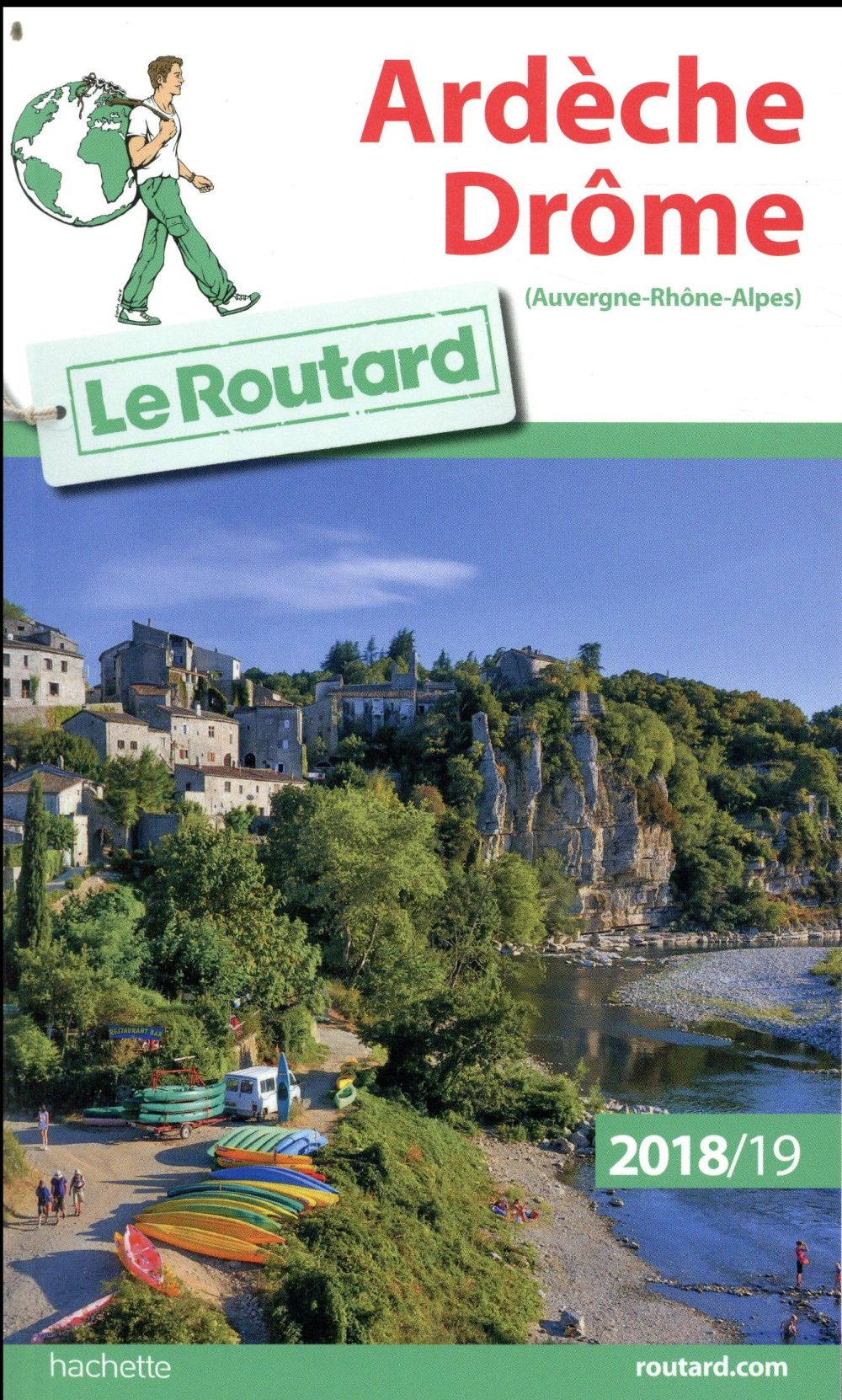 Guide du Routard : Ardèche Drôme (édition 2018/2019)