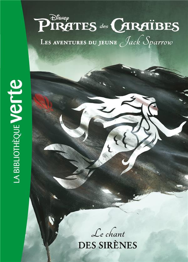 Pirates des Caraïbes - les aventures du jeune Jack Sparrow Tome 2 : le chant des sirènes