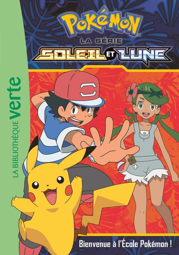 Pokémon - Soleil et Lune Tome 2 : bienvenue à l'école Pokémon !
