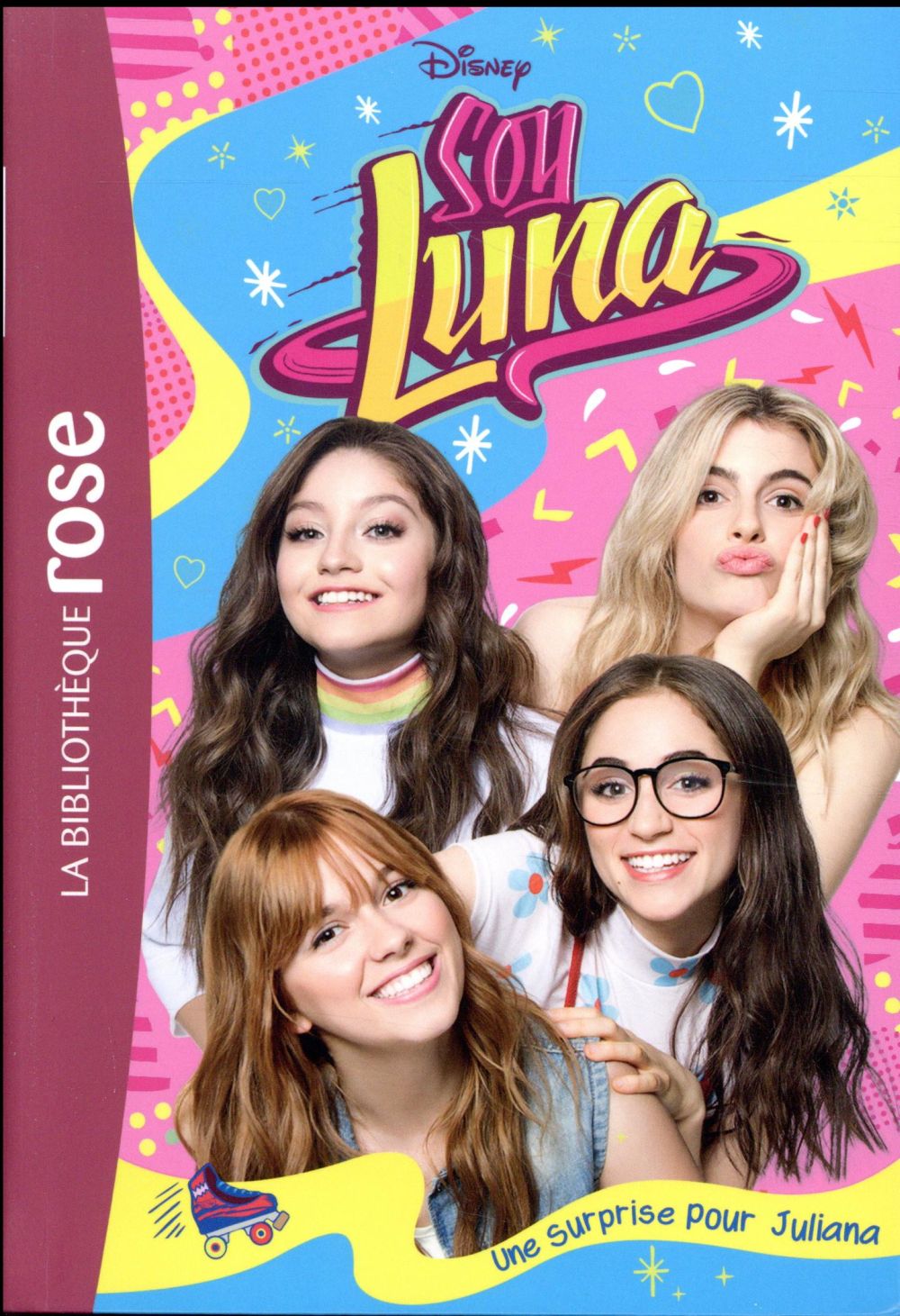 Soy Luna Tome 18 : une surprise pour Juliana