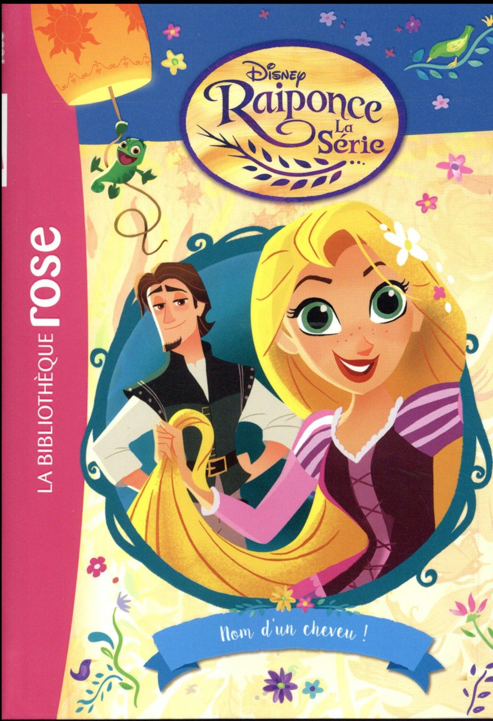 Raiponce Tome 2 : nom d'un cheveu !