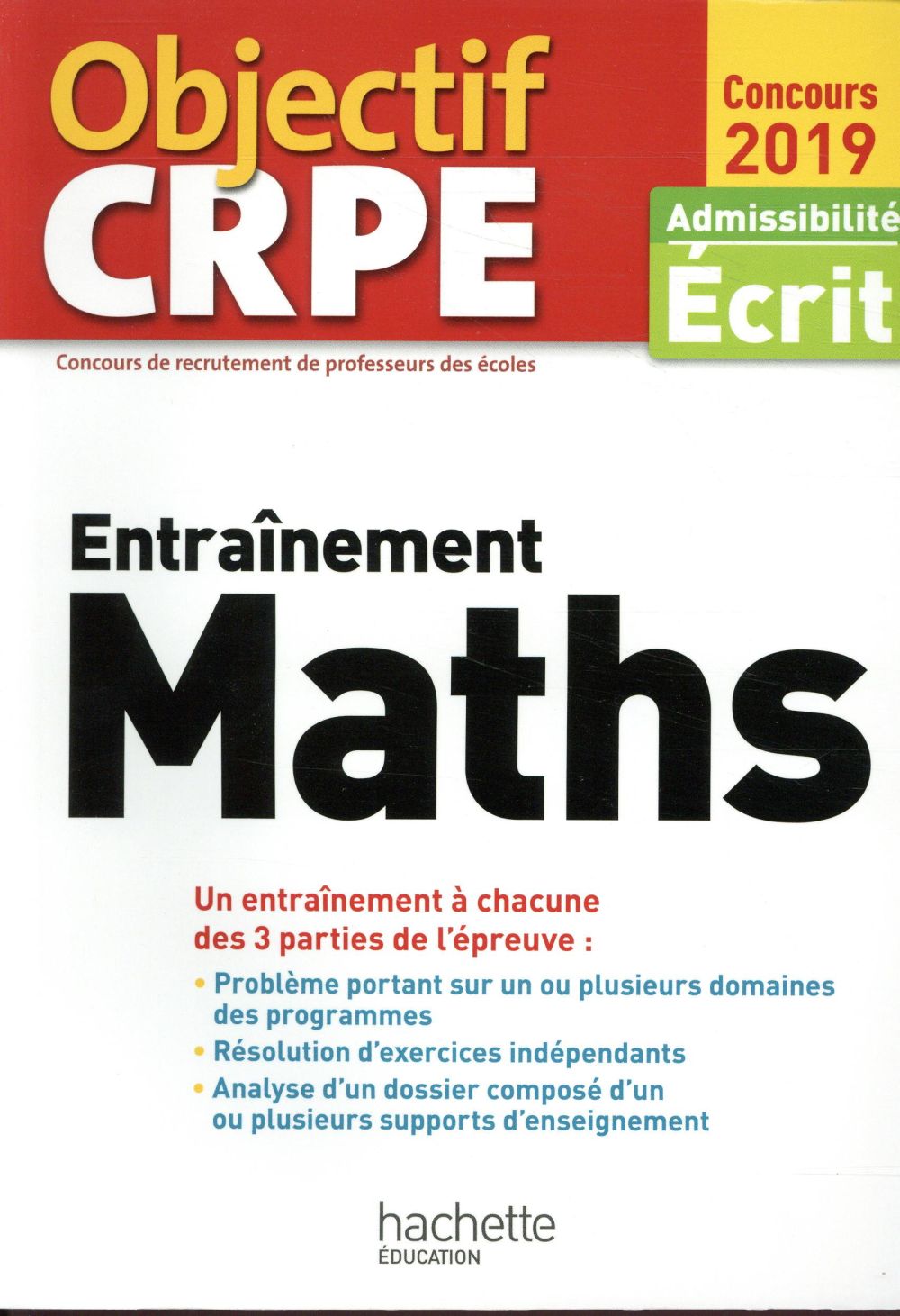 Objectif CRPE : entraînement maths ; admissibilité écrit (édition 2019)