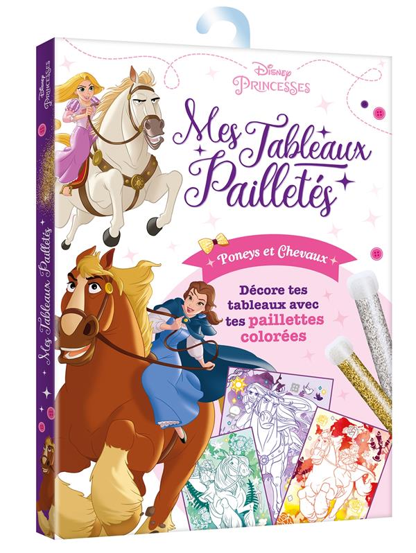 Disney Princesses : robes de princesses ; poneys, chevaux