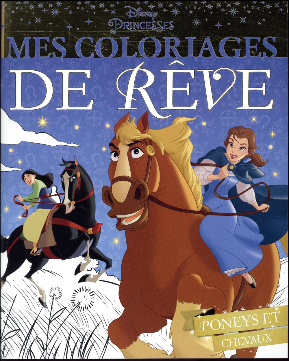 Mes coloriages de rêve : poneys et chevaux