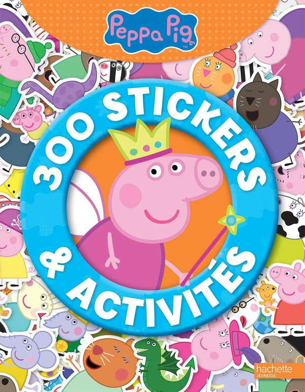 Peppa Pig : 300 stickers et activités