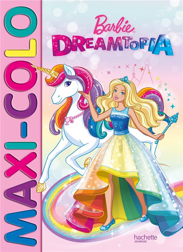Maxi-colo : Barbie : Dreamtopia