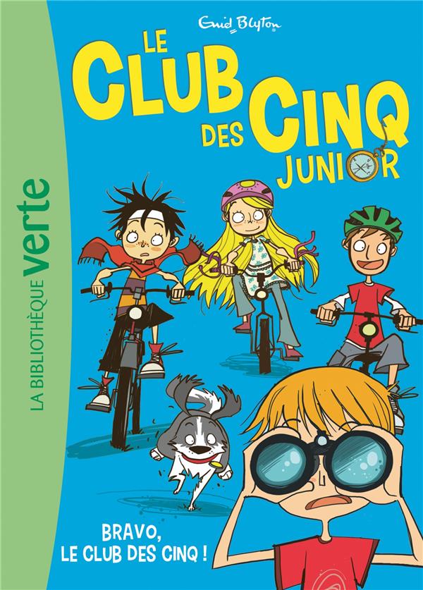 Le Club des Cinq junior Tome 5 : bravo, le Club des Cinq !