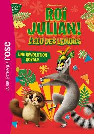 Le roi Julian - l'élu des Lémurs Tome 3 : une révolution royale