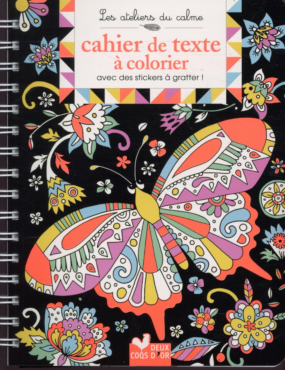 Les ateliers du calme : mon cahier de texte à colorier avec des stickers à gratter