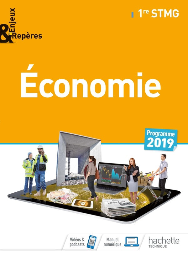 Enjeux et repères : économie ; 1re STMG ; livre de l'élève (édition 2019)