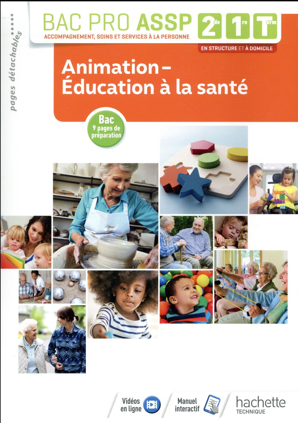 Animation-éducation à la santé ; 2de, 1re, terminale bac pro ASSP ; livre de l'élève (édition 2018)