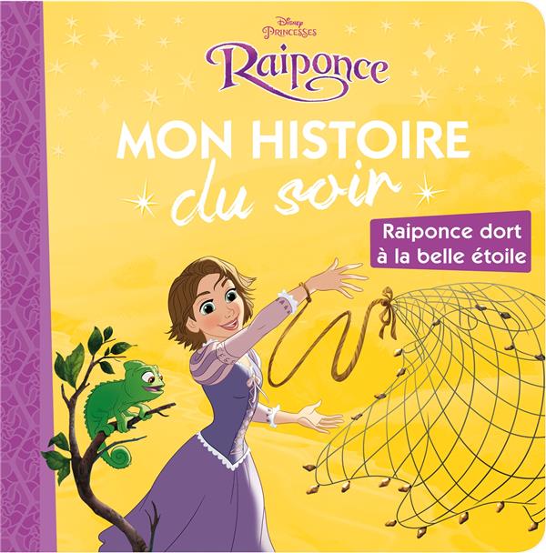 Mon histoire du soir : Raiponce dort à la belle étoile