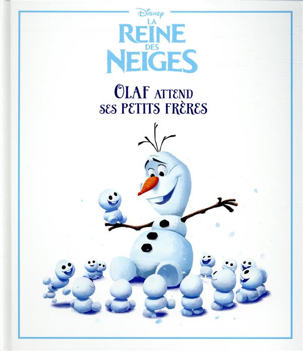 La Reine des Neiges : Olaf attend ses petits frères