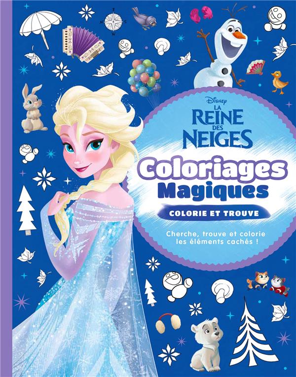Coloriages magiques : La Reine des Neiges : colorie et trouve