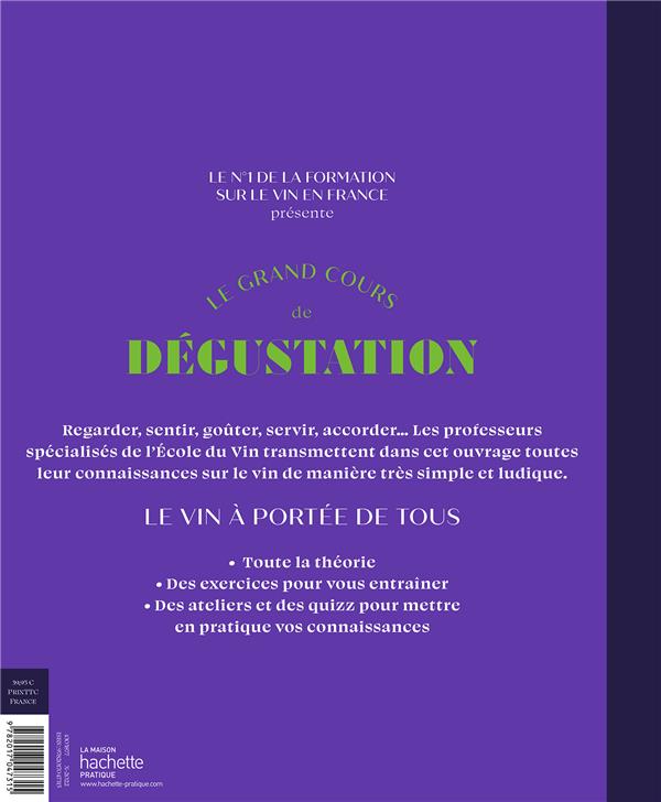 Le grand cours de dégustation : tout le vin en 120 leçons pour déguster comme un oenologue