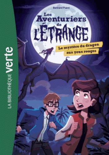 Les aventuriers de l'étrange Tome 4 : le mystère du dragon aux yeux rouges