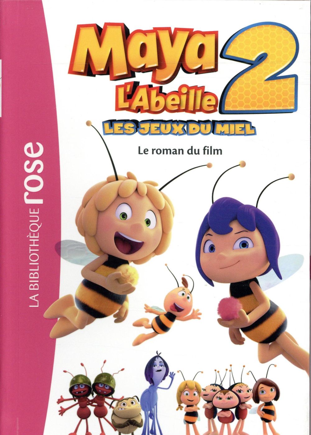 Maya l'abeille 2 ; le roman du film