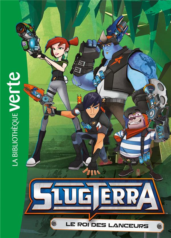 Slugterra Tome 12 : le roi des lanceurs