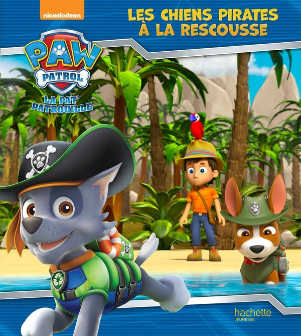 La Pat'Patrouille : les chiens pirates à la rescousse