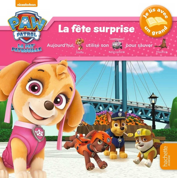 Je lis avec un grand : la Pat'Patrouille : la fête surprise