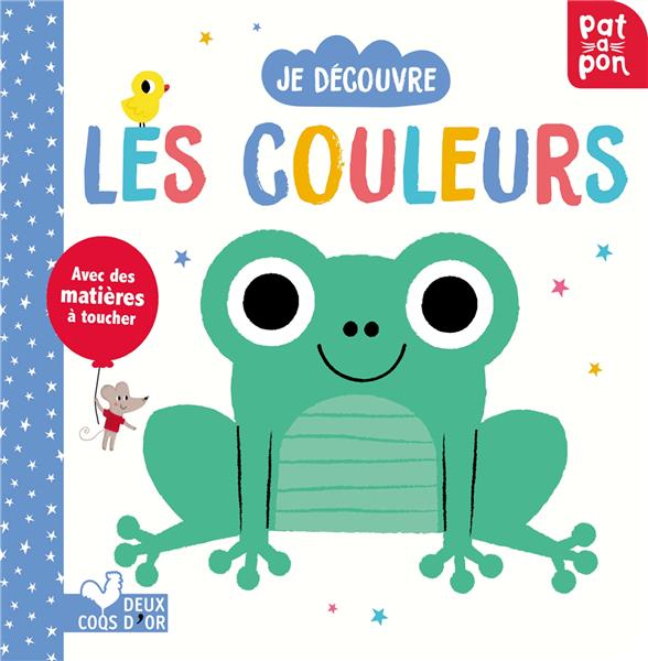 Je decouvre les couleurs ; livre avec des matières à toucher