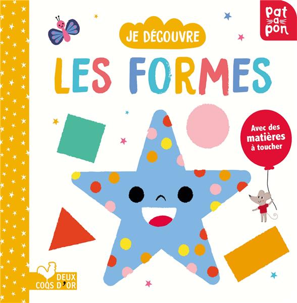 Je découvre les formes ; livre avec matières à toucher