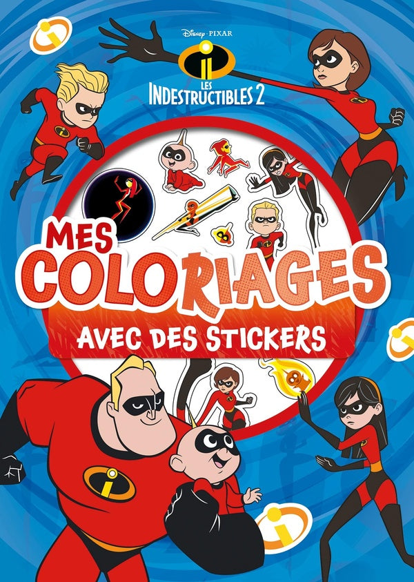 Mes coloriages avec stickers : les Indestructibles 2
