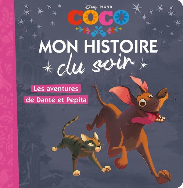 Mon histoire du soir : Coco : les aventures de Dante et Pepita