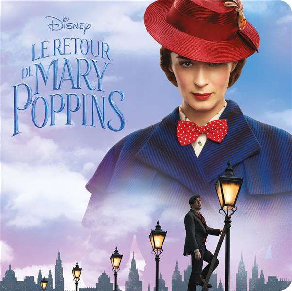 Le retour de Mary Poppins ; l'histoire du film