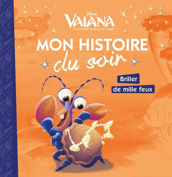 Mon histoire du soir : Vaiana, la légende du bout du monde