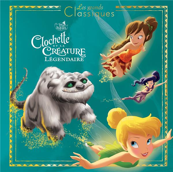 Clochette et la créature légendaire
